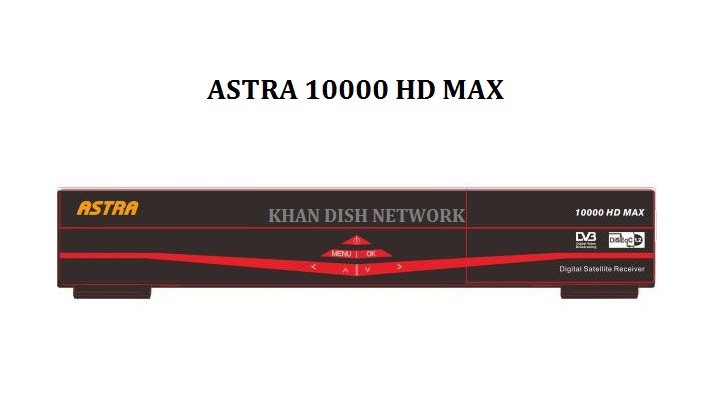 ASTRA 10000 HD MAX